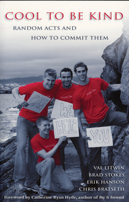 Cool to Be Kind: random acts and how to commit them